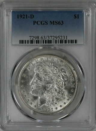 1921 D Morgan Silver Dollar $1 Pcgs Certified Ms 63 State Uncirculated (231