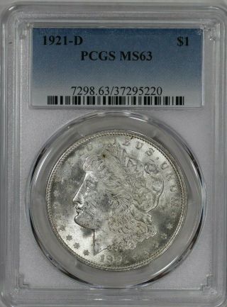 1921 D Morgan Silver Dollar $1 Pcgs Certified Ms 63 State Uncirculated (220