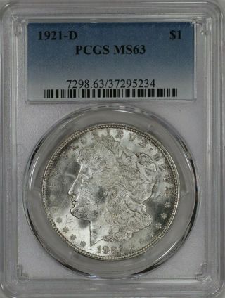 1921 D Morgan Silver Dollar $1 Pcgs Certified Ms 63 State Uncirculated (234