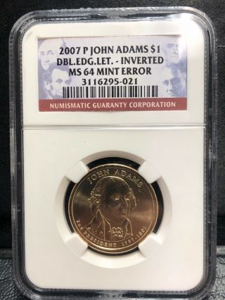 2007 - P John Adams Dollar $1 Double Edge Lettering Inverted Ngc Ms64