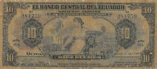 Ecuador 10 Sucres 8.  31.  1940 P 92a Series Ga Circulated Banknote Ml1