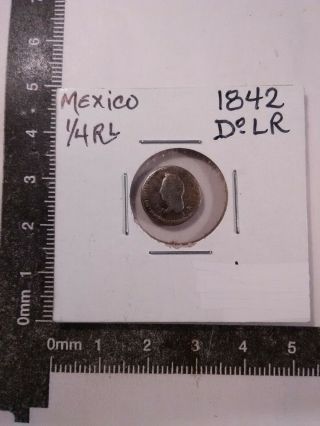 1842 - Do Lr 1/4 Real Silver Coin Mexico Km - 368.  2