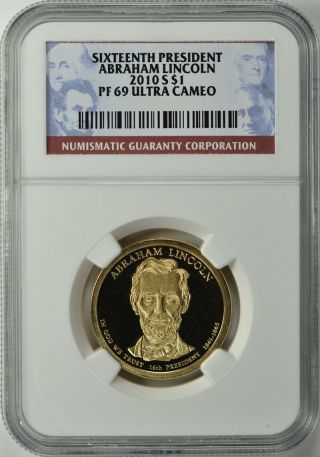 2010 - S President Abraham Lincoln Proof $1 Ngc Pf69 Ultra Cameo