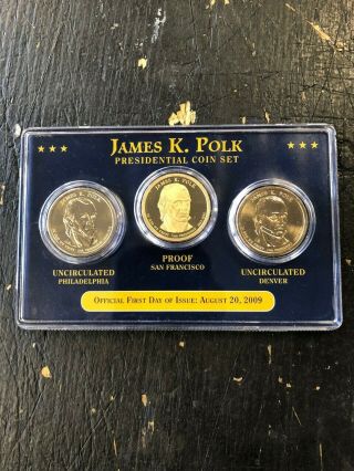 2009 James K Polk - First Day Of Issue - Presidential Coin Set - P,  D & S