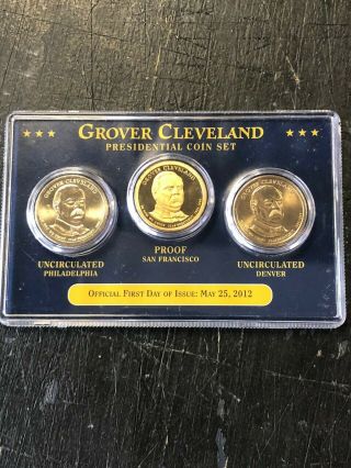 2012 Grover Cleveland - First Day Of Issue - Presidential Coin Set - P,  D & S