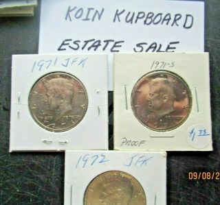 Estate 3 Kennedy Half Dollars 1971 Bu 1971 - S Proof & 1972 D Circulated