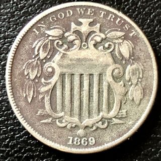 1869 Shield Nickel 5 Cents 5c Higher Grade Vf,  16601