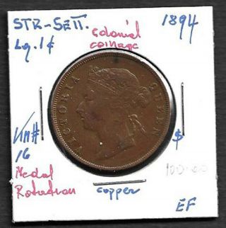 1894 Straits Settlements Large 1 Cent Coin - Book Value $100