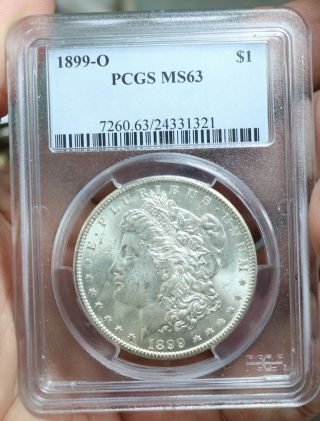 1899 - O Morgan Dollar $1 Pcgs Graded Ms63 Silver Coin