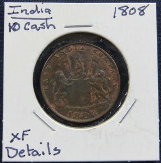 2 Coins: 1808 10 Cash & 1917 1 Rupee British Empire India Copper & Silver Coins