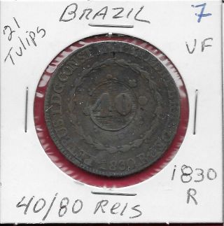 Brazil Empire Countermarked Coinage 40 Reis On 80 Reis 1830r Vf 7 D.  Pedro I 21