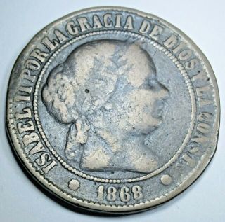Spain 1868 5 Centimos De Escudo Five Cent Antique Old Spanish Large Copper Coin