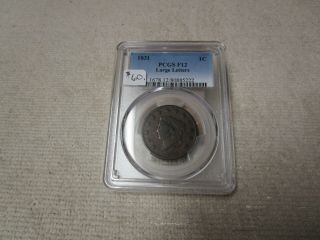 1831 Pcgs - F 12 Bn - Coronet Head Large Cent.  Great Detail For The Grade.