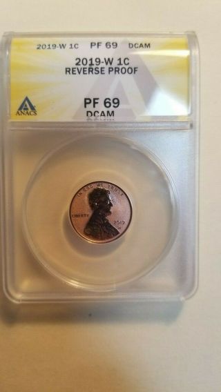 2019 W Lincoln Cent Reverse Proof Anacs Pf 69