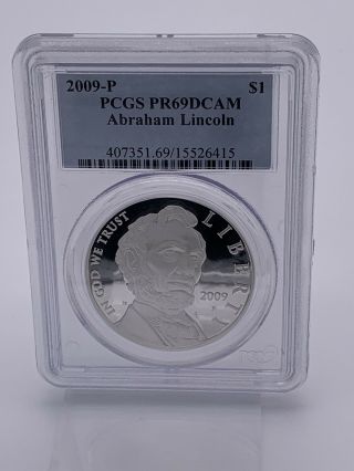 2009 - P Pcgs Pr69dcam Abraham Lincoln $1 Silver Coin