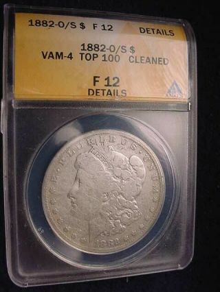 1882 - O/s Morgan Dollar Anacs Certified Fine Details Vam - - - 4 Dollar 8