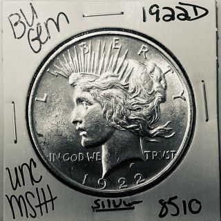 1922 D Bu Gem Peace Silver Dollar Unc Ms,  U.  S.  Rare Coin 8510