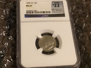 1996 W Roosevelt Dime Ngc Ms67 22 Of 100 Greatest Us Modern Coin 10c