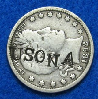 1892 Barber Quarter Counterstamped " Usona " (united States Of North America?)
