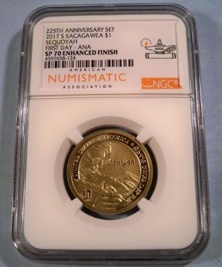 2017 - S Ngc Sp70 Sacagawea Dollar Enhanced Coin 225th Set Ana Sequoyah $1 Sp 70