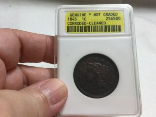 1845 Braided Hair Large One Cent Cleaned Anacs Corroded Clened Ungraded