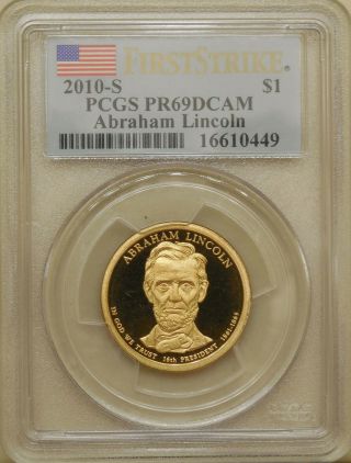 2010 - S Pcgs Pr69dcam Proof Abraham Lincoln Gold Dollar First Strike