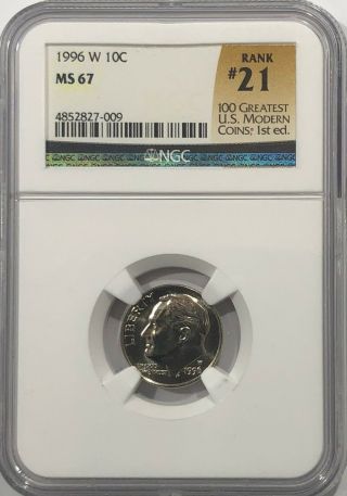 1996 W Roosevelt Dime Ngc Ms67 21 Of 100 Greatest Us Modern Coins Key Date