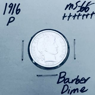 1916 - P Uncirculated Rare Gem Bu,  10c U.  S.  Silver Barber Dime Z8