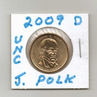 James K.  Polk 2009 D Presidential Dollar Coin Uncirculated