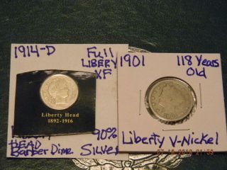 1914 - D Liberty Head Barber 90 Silver Dime& 1901 Liberty " 118 Yrs Old " V - Nickel
