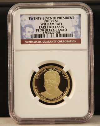 2013 - S President William Taft $1 Ngc Pf70 Ultra Cameo Er