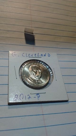 2012 P Presidential $1 Dollar Coin G Cleveland (first Trem)