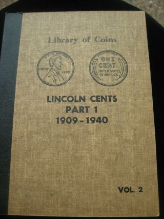 1909 - 1940 Lincoln Wheat Cents Library Of Coins Nearly Complete