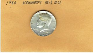 Kennedy Half Dollar.  1966 P.  Bu.  Great Value And A Quality Item.
