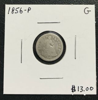 1856 - P U.  S.  Seated Liberty Half Dime $2.  95 Max C1573
