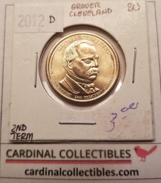 2012 Us President Grover Cleveland 2nd Term D Dollar Coin In Bu
