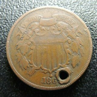 1869 U.  S.  2 Cent Piece { Civil War Era.  } Holed