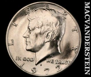 1972 - D Kennedy Half Dollar - Ch Gem Brilliant Uncirculated I2503