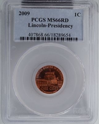 2009 Presidency Lincoln Cent Pcgs Ms66rd