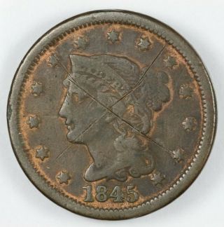 1845 Braided Hair Large Cent 1c -