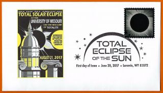 University Of Missouri.  All - American Solar Eclipse.  Total Eclipse Of The Sun Fdc