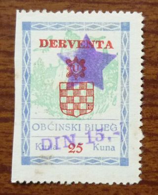 Croatia Yugoslavia Derventa Local Revenue Stamp Jb17