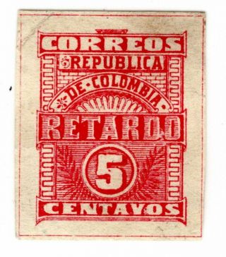 Colombia - Late Fee - Unrecorded 5c Proof In Unissued Color - Sc I4 1902 Unique