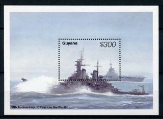 Guyana 1995 Mnh Wwii Ww2 Vj Day Peace In Pacific 1v S/s Ships Warships Stamps