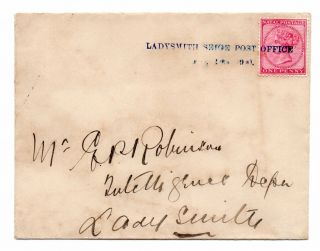 Natal/south Africa: Boer War,  Ladysmith Seige Post Office 1900.  Scarce.