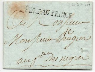 1784 Haiti Cover With Full Contents,  " Port Au Prince " Lineal Pmk