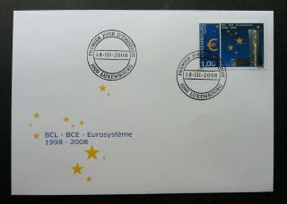 Luxembourg 10th Anniversary Of The Euro - System 2008 (stamp Fdc)