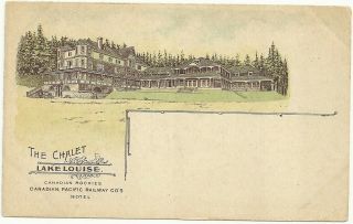 The Chalet Lake Louise Canadian Pacific Railway Print Trial,  No Stamp Impression