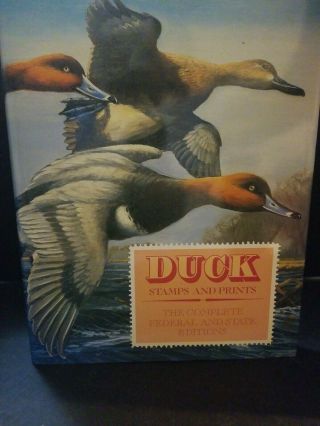 Duck Stamps And Prints The Complete Federal And State Editions Big Book