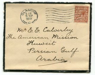 Uk Gb 1918 Scotland - Mourning Cover To American Mission - Kuwait - Persian Gulf